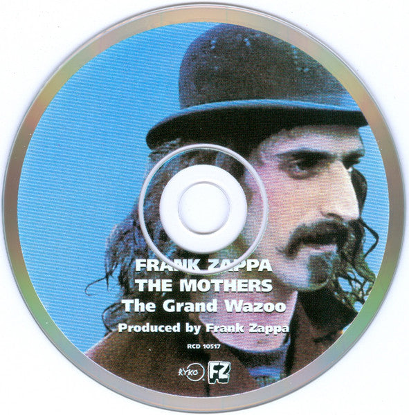 Frank Zappa / The Mothers : The Grand Wazoo (CD, Album, RE, RM)