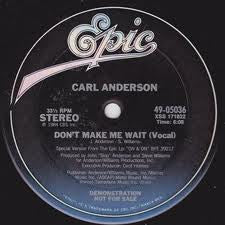 Carl Anderson : Don't Make Me Wait (12", Promo)