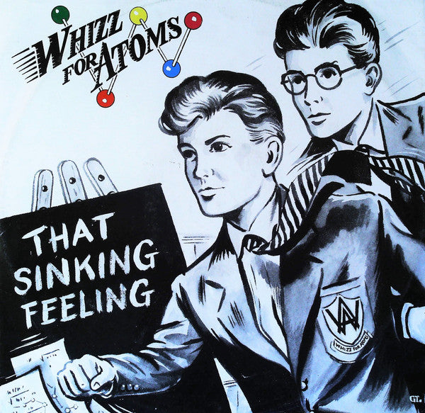 Whizz For Atoms : That Sinking Feeling (12")