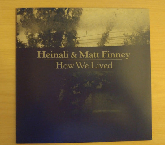Heinali, Matt Finney : How We Lived (LP, Album)