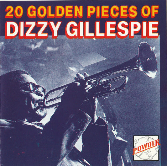 Dizzy Gillespie : 20 Golden Pieces Of Dizzy Gillespie (CD, Comp)