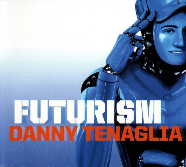 Danny Tenaglia : Futurism (2xCD, Comp, Mixed)
