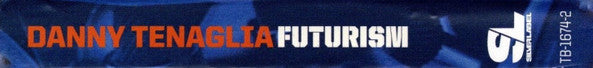 Danny Tenaglia : Futurism (2xCD, Comp, Mixed)