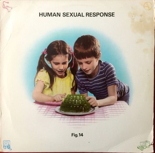 Human Sexual Response : Fig. 14 (LP, Album, Hub)