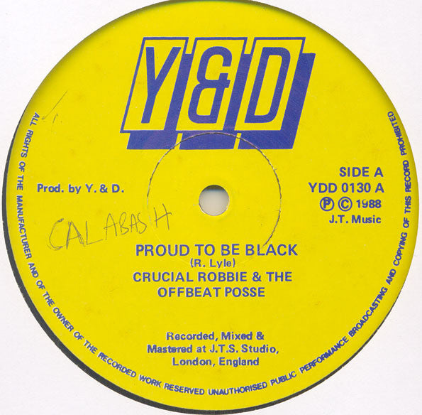 Crucial Robbie & The Offbeat Posse : Proud To Be Black / Question To All Women (12")
