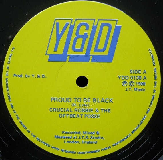 Crucial Robbie & The Offbeat Posse : Proud To Be Black / Question To All Women (12")