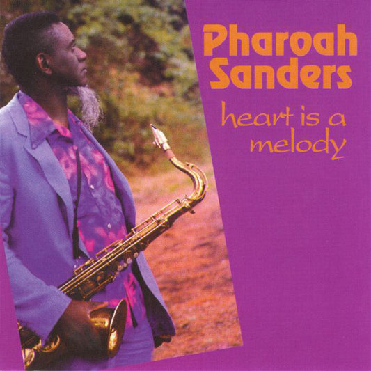 Pharoah Sanders : Heart Is A Melody (CD, Album, RE)