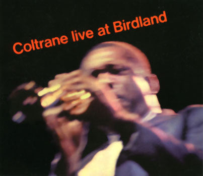 John Coltrane : Live At Birdland (CD, Album, RE, Dig)