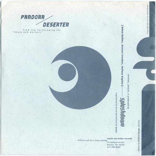 Splashdown : Pandora / Deserter (7")