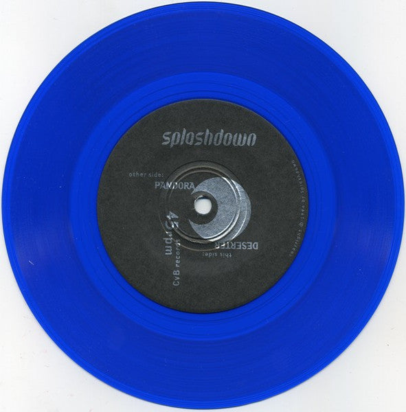 Splashdown : Pandora / Deserter (7")
