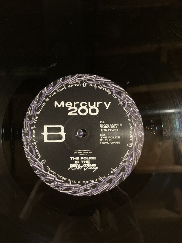 Mercury 200 : The Police Is The Real Gang (12", Ltd)