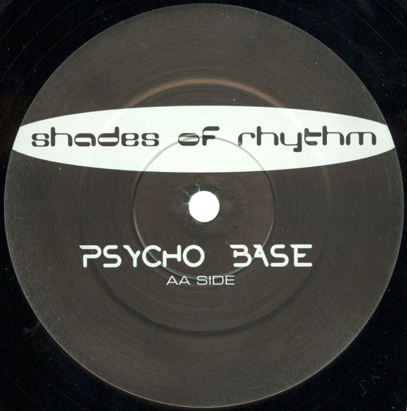 Shades Of Rhythm : Psycho Base (12")