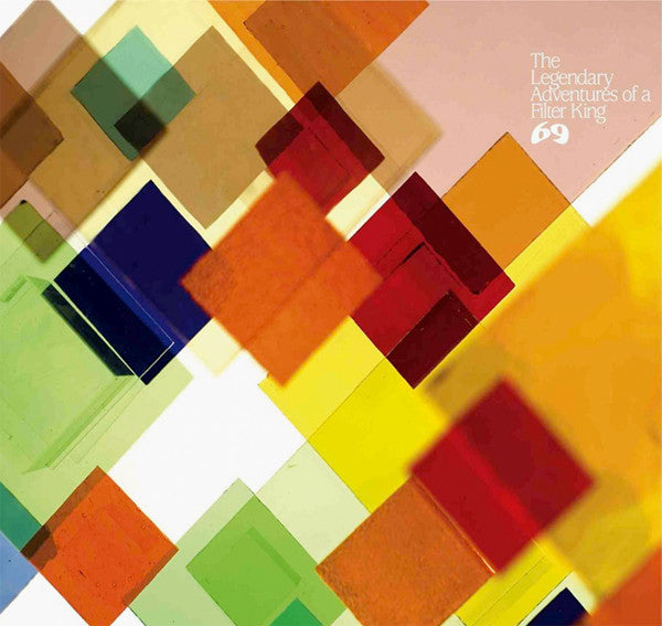 69 : The Legendary Adventures Of A Filter King (12", RE, Red + 12", RE, Ora + 12", RE, Yel + 12", )