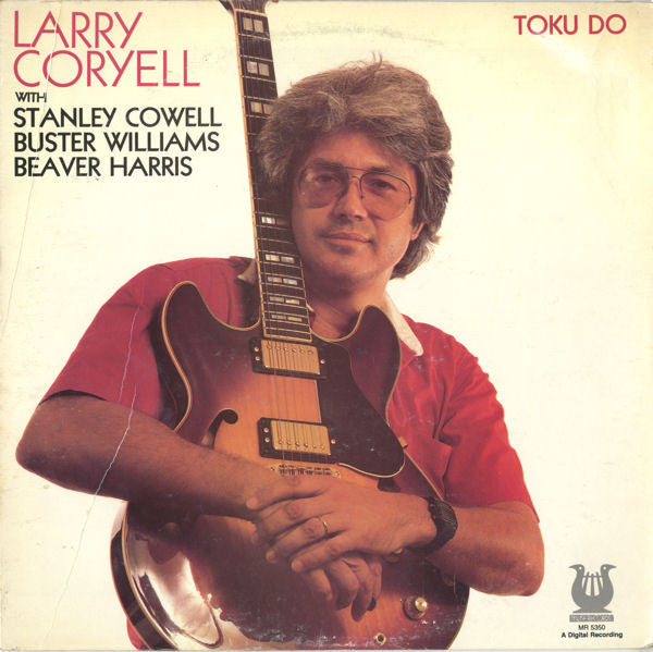 Larry Coryell With Stanley Cowell, Buster Williams, Beaver Harris : Toku Do (LP, Album)