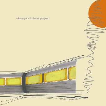 Chicago Afrobeat Project : Chicago Afrobeat Project (CD, Album)