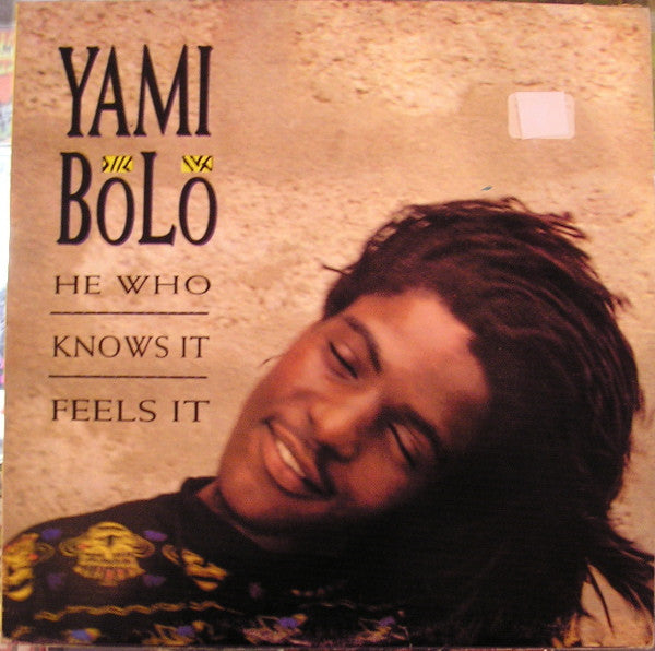 Yami Bolo : He Who Knows It Feels It (LP, Album)