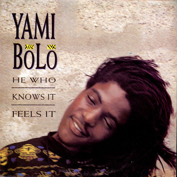 Yami Bolo : He Who Knows It Feels It (LP, Album)