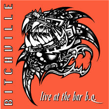 Bitchville : Live At The Bar B.Q. (12")