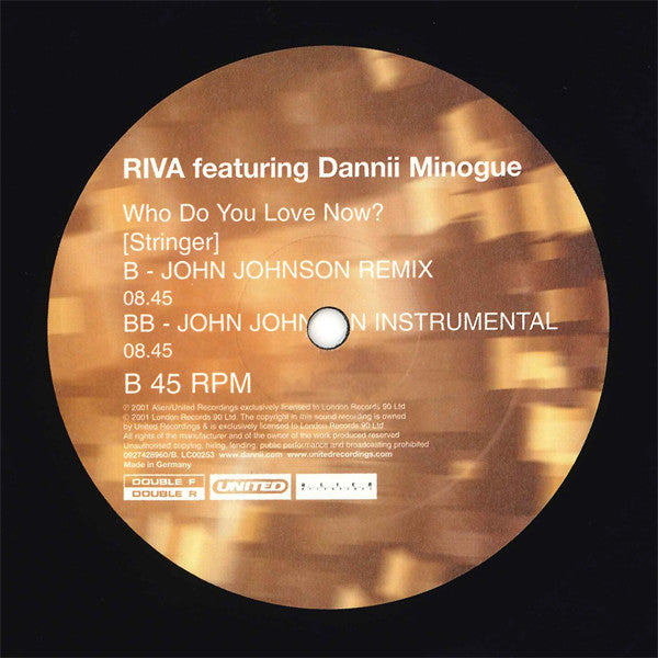 Riva featuring Dannii Minogue : Who Do You Love Now? (Stringer) (12")