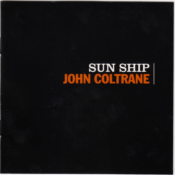 John Coltrane : Sun Ship (CD, Album, RE, RM, Dig)