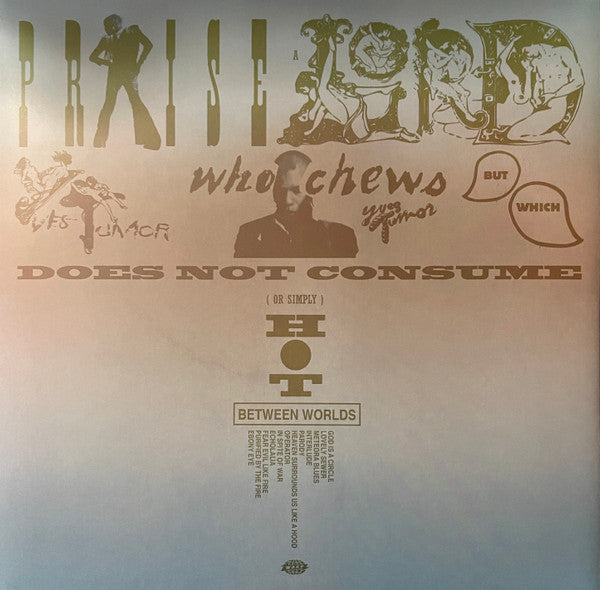 Yves Tumor : Praise A Lord Who Chews But Which Does Not Consume; (Or Simply, Hot Between Worlds) (LP, Album, Yel)