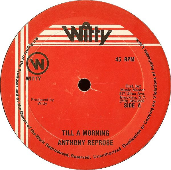 Anthony Reprose* / Lyrical : Till A Morning / Worries Ina New York (12")
