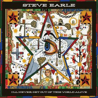 Steve Earle : I'll Never Get Out Of This World Alive (CD, Album)