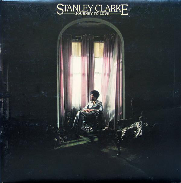 Stanley Clarke : Journey To Love (LP, Album, MO )