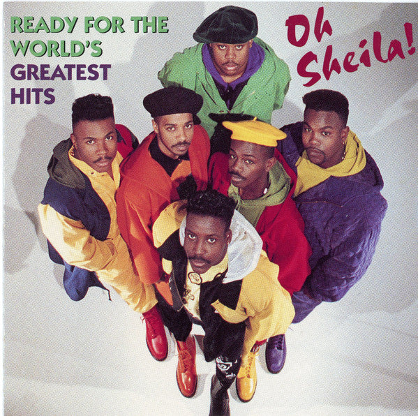 Ready For The World : Oh Sheila! Ready For The World's Greatest Hits (CD, Comp)
