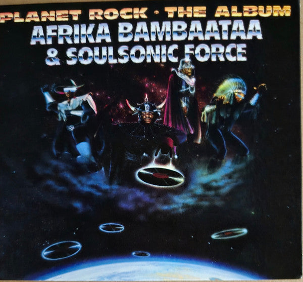 Afrika Bambaataa & Soulsonic Force : Planet Rock - The Album (Album,Limited Edition,Reissue)