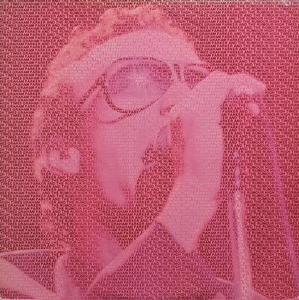 Graham Parker And The Rumour : High Times (LP, Comp)