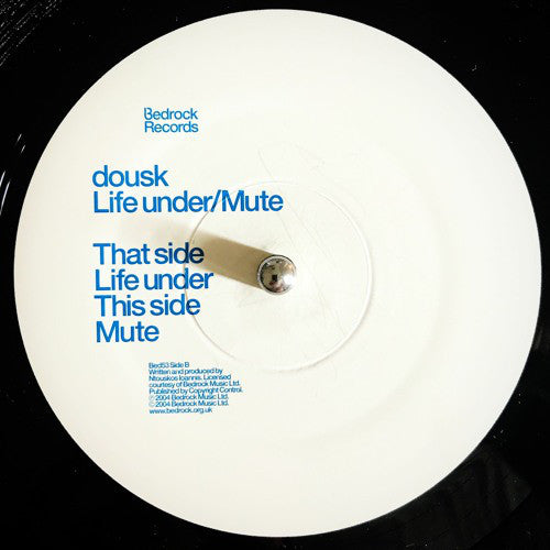 Dousk : Life Under / Mute (12")