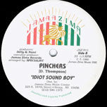 Pinchers : Idiot Sound Boy (12")