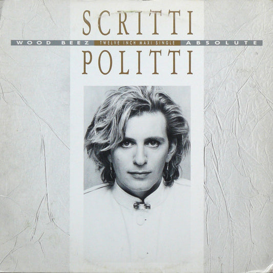 Scritti Politti : Wood Beez / Absolute (12", Maxi)