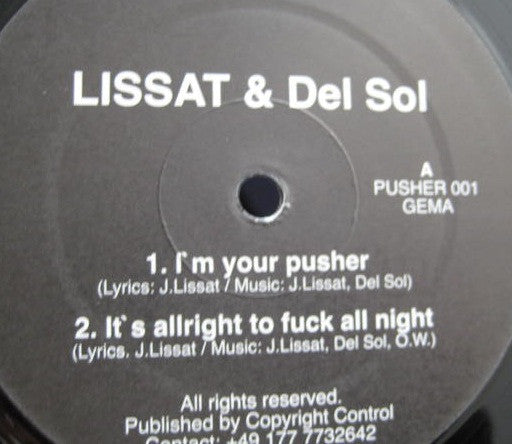 Lissat* & Del Sol (2) : I'm Your Pusher (12")