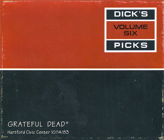 Grateful Dead* : Dick's Picks Volume Six (Hartford Civic Center 10/14/83) (3xCD, Album)