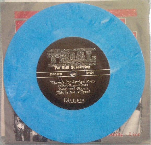 Trial (5) : I'm Still Screaming - Live (7", Blu)