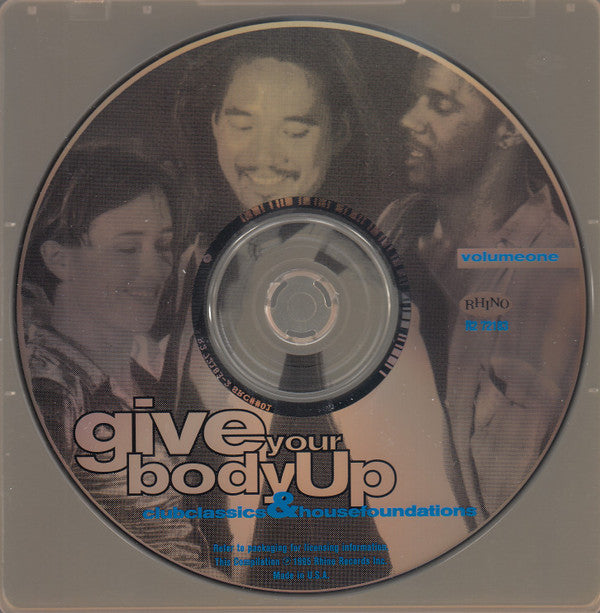 Various : Give Your Body Up (Club Classics & House Foundations) (Volume One) (CD, Comp, RM)