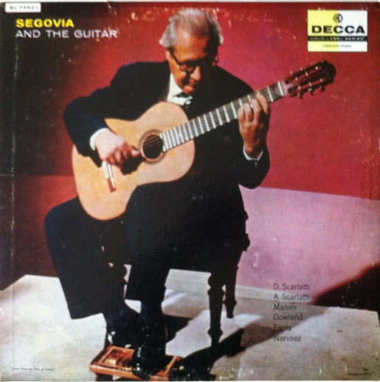 Andrés Segovia : Segovia And The Guitar (LP, Album, RE)