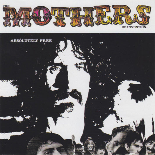 Frank Zappa / The Mothers : Absolutely Free (CD, Album, RM)