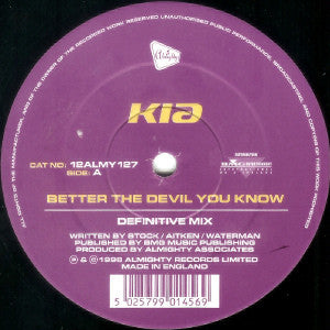 Kia (2) : Better The Devil You Know / What Do I Have To Do (12", Maxi)