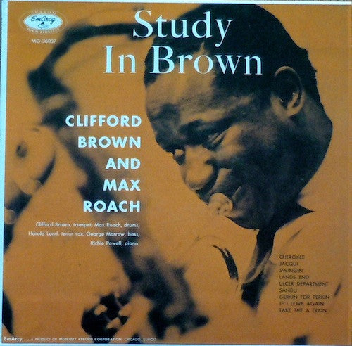 Clifford Brown And Max Roach : Study In Brown (CD, Album, Mono, Ltd, RE, RM, Pap)