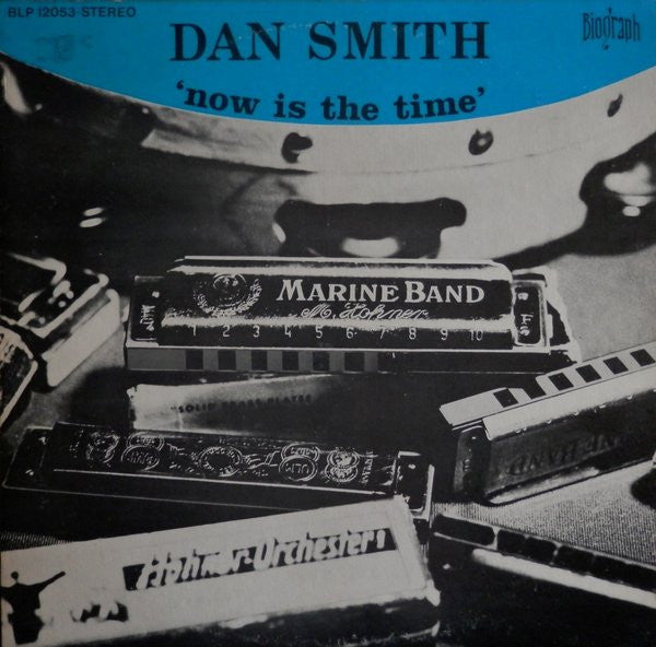 Dan Smith (10) : Now Is The Time (LP, Album)