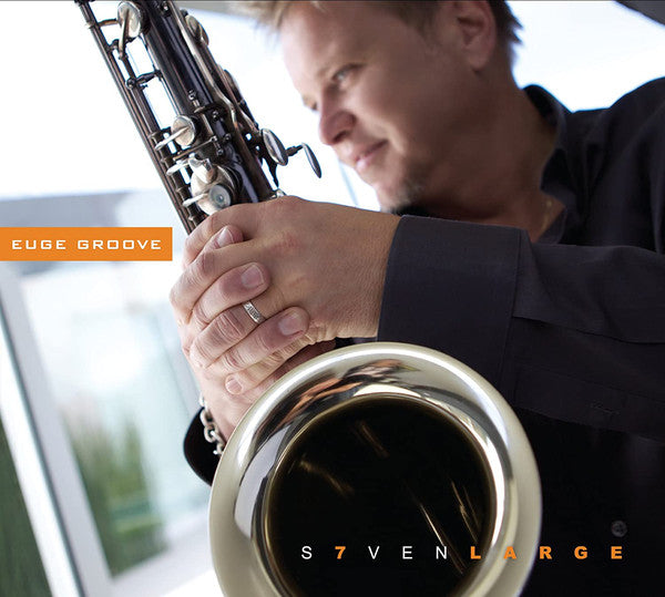 Euge Groove : S7ven Large (CD, Album)