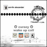 AM/FM Alexander : Curazy / Wake Up Call (12")