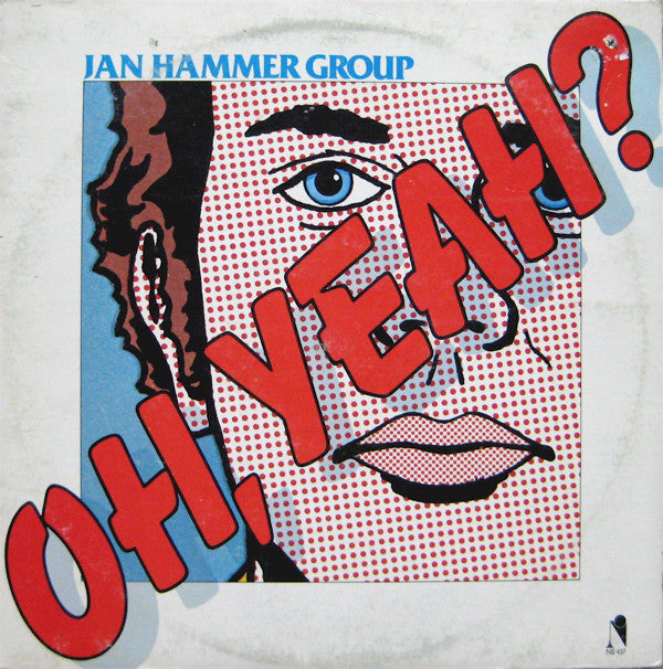 Jan Hammer Group : Oh, Yeah? (LP, Album, RI )