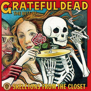 Grateful Dead, The : The Best Of The Grateful Dead: Skeletons From The Closet (LP,Compilation)