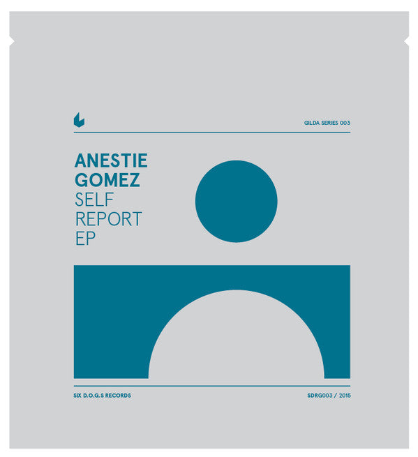 Anestie Gomez : Self Report (12",33 ⅓ RPM,EP)