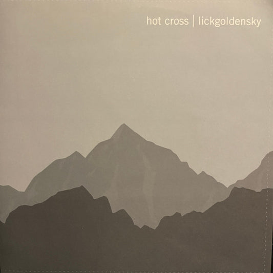 Hot Cross / Lickgoldensky : Hot Cross / Lickgoldensky (7", Whi)