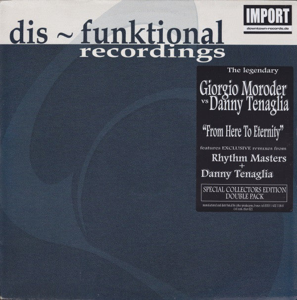 Danny Tenaglia vs. Giorgio Moroder : From Here To Eternity (12",33 ⅓ RPM)